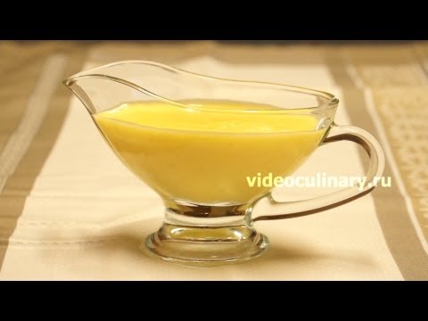 Рецепт - Голландский соус (Hollandaise sauce) от http://videoculinary.ru Рецепт - Голландский соус (Hollandaise sauce) от http://videoculinary.ru