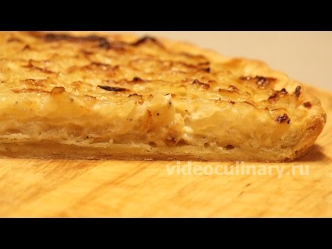 Рецепт - Французский луковый пирог от http://videoculinary.ru